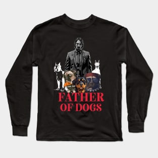 Father of Dogs Long Sleeve T-Shirt